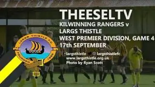 Largs Thistle 1-3 Kilwinning Rangers - West of Scotland Premier Division 17th September 2016