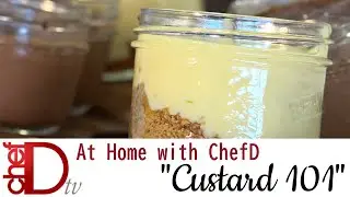 At Home with ChefD S7 E9 Custard 101