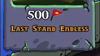 500 FLAGS in Last Stand Endless (PVZ)