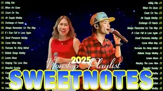 SWEETNOTES Concert 2025 💜 Best of OPM Love Songs 2025 💜 Sweetnotes Tagalog Love Songs Playlist 2025