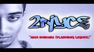 2 NyCe - Just Blazin (7) - Akh Shikari (Flashing Lights)