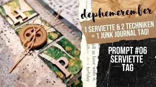 1 SERVIETTE + 2 TECHNIKEN = 1 JUNK JOURNAL TAG! DEPHEMEREMBER #06 [ephemera Kollab @49dragonflies]