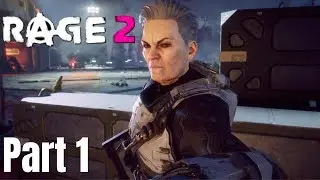 Rage 2 Gameplay Walkthrough Part 1: The Ranger (no commentary)