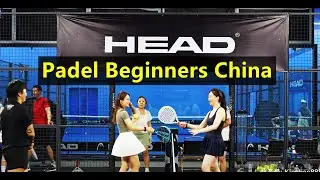 Padel Beginners from China
