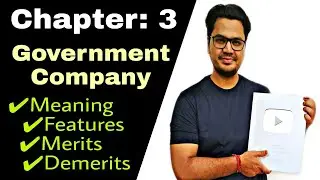 #27, Government Company full Concept || CBSE Class 11 Business Studies Chapter 3 ||
