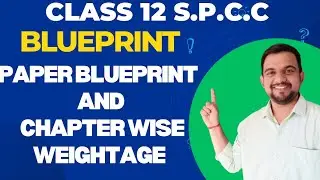 КЛАСС 12 | SPCC | ЧЕРТЕЖ И СТИЛЬ БУМАГИ | ПОЛНОЕ ОБЪЯСНЕНИЕ | ВЕС ПО ГЛАВАМ | SMART STUDY GUIDE