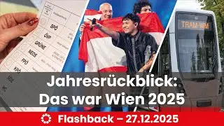 Flashback Jahresrückblick: Das war Wien 2025