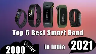 Top 5 Best Smart Band Under 2000 in India 2021