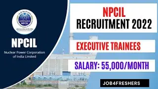 NPCIL Recruitment 2022 | Executive Trainees | Apply Now | Job4freshers