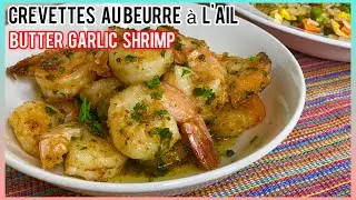 Butter Garlic Shrimp // Crevette au Beurre a L'ail