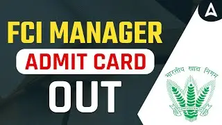 FCI Manager Admit Card 2022 Out | FCI Manager Exam Date 2022 | FCI Recruitment 2022