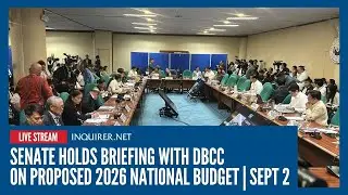 LIVE: Senate holds briefing with DBCC on proposed 2026 national budget | Sept 2