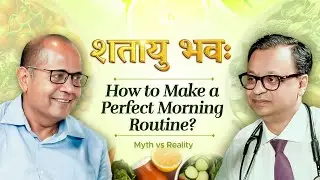 Stop Chasing Perfect Morning Drinks | Doctor&rsquo;s Simple Morning Health Advice | Shatayu Bhavah Ep: 40