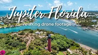 Jupiter Florida from ABOVE (4K)