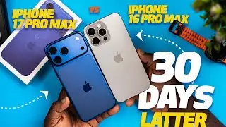 iPhone 17 Pro Max против iPhone 16 Pro Max &mdash; 30 дней спустя: правда вас шокирует!