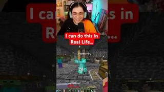 Minecraft Moves that I can do in Real Life...
