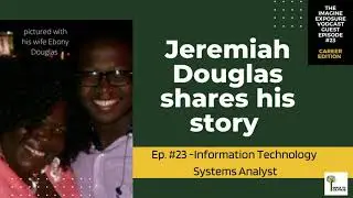 Jeremiah Douglas shares his story - Full Interview Episode #23