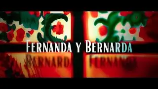Tráiler de la película-documental 'Fernanda y Bernarda'