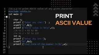 Find ASCII value of any CHARACTER in C (explicit type conversion).... C tutorials