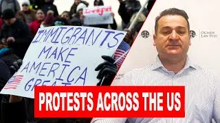 IMMIGRATION PROTESTS ACROSS THE U.S. AND THE FEDERAL GOVERNMENT&rsquo;S RESPONSE