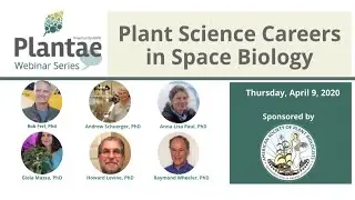 Plantae Webinar  - Plant Science Careers in Space Biology