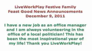 Good News Announcements from LiveWorkPlay Festive Family Feast, December 9, 2011