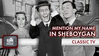 Mention My Name In Sheboygan | DICK VAN DYKE: IN RARE FORM