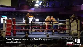 March Mega Fights 2019: Dave Speakman v Tom Evans