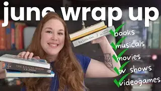 DO ALL THE THINGS! | June Wrap Up