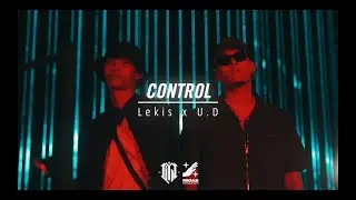 Lekis x U.D - Control (Official Video)