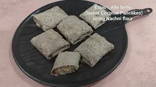 Soft Nachni Sweet Pancakes | Goan Alle /  Belle  / East Indian Elijao Recipe