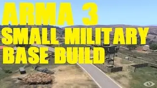 ARMA 3 small military base speedbuild