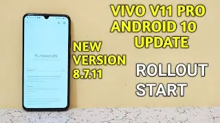 Vivo V11 Pro Android 10 Update || New Version 8.7.11 || Rollout Start