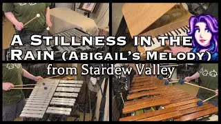 A Stillness in the Rain (Abigail's Melody) - Stardew Valley (Percussion Quartet Cover) | V-Ron Media