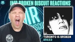 SCARY! TORONTO IS BROKEN - Breed [ Music Reaction ]