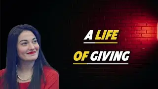 A Life of Giving l Motivational SSpeaker Muniba Mazari l