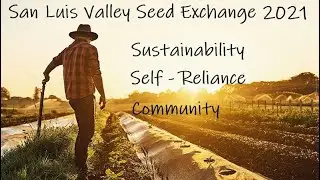 San Luis Valley Seed Exchange 2021 - Free Seeds - Community Building - PPPPPPP - Moffat, Colorado