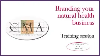Branding webinar - how to effectively brand your complementary medical or natural health business