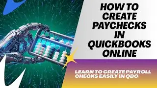 How to Create Payroll Checks in QuickBooks Online (QBO)
