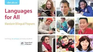 Languages for All : Mandarin Bilingual Programs - Calgary Board of Education