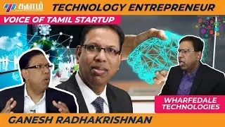 Ganesh RadhaKrishnan | Technology Entrepreneur | Voice Of Tamil Startup | Keynote Speaker