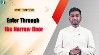 GOSPEL TODAY | 29/10/2025 | Reflection 2568 | Br Sudeep Dungdung | Luke 13:22-30