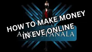 How to Make Money in EVE Online