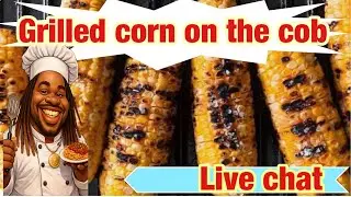 Grilled Cornish ￼ hen ￼hamburgers and corn on the cob join us live ￼ part two