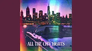 All The City Lights
