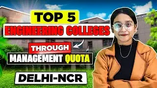 Top Engineering Colleges in Delhi NCR for Management Quota 🤬| Fees, Placements & Admission Process ✅