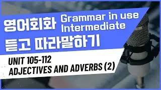 [Day 19] Grammar in Use Intermediate Units 105-112 | Grammar in Use Intermediate | Listen and Rep...