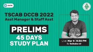 TSCAB DCCB 2022 Prelims : 45 Days Study Plan | Assistant Manager, Staff Asst | Preparation Strategy