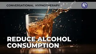 Hypnosis for Healthy Habits: Reduce Alcohol in Under 12 Minutes