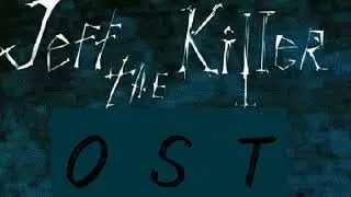 Jeff The Killer: Horror Game OST (1.4) - 57. Secret: Children's Laugh 